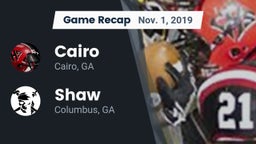 Recap: Cairo  vs. Shaw  2019