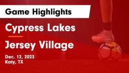 Cypress Lakes  vs Jersey Village  Game Highlights - Dec. 12, 2023