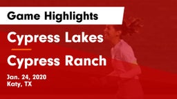 Cypress Lakes  vs Cypress Ranch  Game Highlights - Jan. 24, 2020