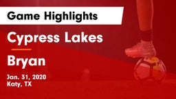 Cypress Lakes  vs Bryan  Game Highlights - Jan. 31, 2020