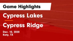 Cypress Lakes  vs Cypress Ridge  Game Highlights - Dec. 10, 2020