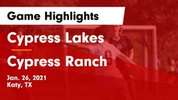 Cypress Lakes  vs Cypress Ranch  Game Highlights - Jan. 26, 2021