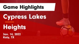 Cypress Lakes  vs Heights  Game Highlights - Jan. 14, 2022