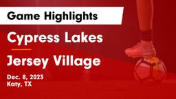 Cypress Lakes  vs Jersey Village  Game Highlights - Dec. 8, 2023