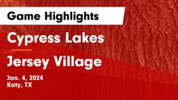 Cypress Lakes  vs Jersey Village  Game Highlights - Jan. 4, 2024