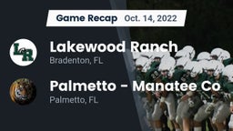 Recap: Lakewood Ranch  vs. Palmetto  - Manatee Co 2022