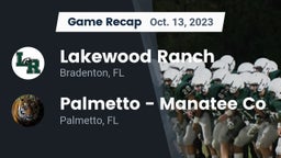 Recap: Lakewood Ranch  vs. Palmetto  - Manatee Co 2023