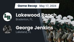 Recap: Lakewood Ranch  vs. George Jenkins  2024