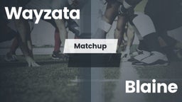 Matchup: Wayzata  vs. Blaine  2016