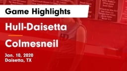 Hull-Daisetta  vs Colmesneil  Game Highlights - Jan. 10, 2020