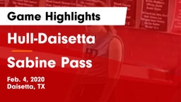 Hull-Daisetta  vs Sabine Pass  Game Highlights - Feb. 4, 2020