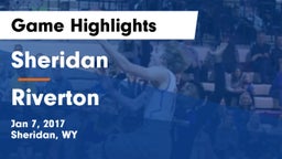 Sheridan  vs Riverton  Game Highlights - Jan 7, 2017