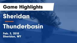 Sheridan  vs Thunderbasin Game Highlights - Feb. 3, 2018
