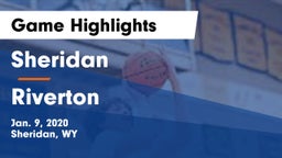 Sheridan  vs Riverton  Game Highlights - Jan. 9, 2020
