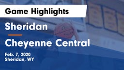 Sheridan  vs Cheyenne Central  Game Highlights - Feb. 7, 2020