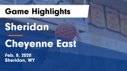Sheridan  vs Cheyenne East  Game Highlights - Feb. 8, 2020