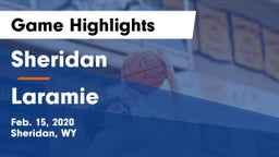 Sheridan  vs Laramie  Game Highlights - Feb. 15, 2020