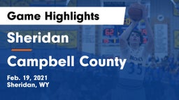 Sheridan  vs Campbell County  Game Highlights - Feb. 19, 2021