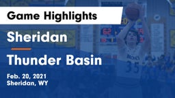 Sheridan  vs Thunder Basin  Game Highlights - Feb. 20, 2021