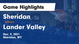 Sheridan  vs Lander Valley  Game Highlights - Dec. 9, 2021