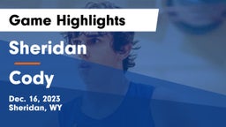 Sheridan  vs Cody  Game Highlights - Dec. 16, 2023
