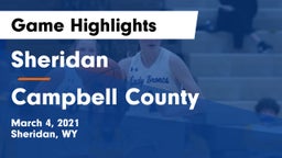 Sheridan  vs Campbell County  Game Highlights - March 4, 2021