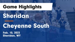 Sheridan  vs Cheyenne South  Game Highlights - Feb. 10, 2023