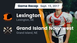 Recap: Lexington  vs. Grand Island Northwest  2017