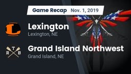Recap: Lexington  vs. Grand Island Northwest  2019