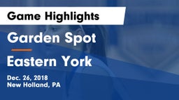 Garden Spot  vs Eastern York Game Highlights - Dec. 26, 2018