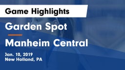 Garden Spot  vs Manheim Central Game Highlights - Jan. 10, 2019