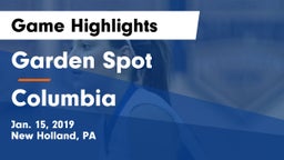 Garden Spot  vs Columbia Game Highlights - Jan. 15, 2019
