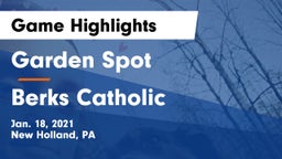 Garden Spot  vs Berks Catholic  Game Highlights - Jan. 18, 2021