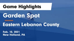 Garden Spot  vs Eastern Lebanon County  Game Highlights - Feb. 10, 2021