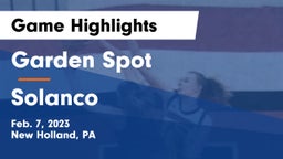Garden Spot  vs Solanco  Game Highlights - Feb. 7, 2023