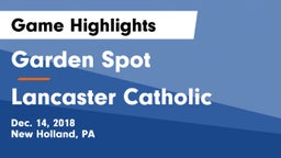 Garden Spot  vs Lancaster Catholic  Game Highlights - Dec. 14, 2018