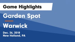 Garden Spot  vs Warwick  Game Highlights - Dec. 26, 2018