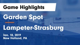 Garden Spot  vs Lampeter-Strasburg  Game Highlights - Jan. 18, 2019