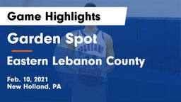 Garden Spot  vs Eastern Lebanon County  Game Highlights - Feb. 10, 2021