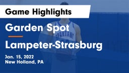 Garden Spot  vs Lampeter-Strasburg  Game Highlights - Jan. 15, 2022