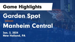 Garden Spot  vs Manheim Central  Game Highlights - Jan. 2, 2024