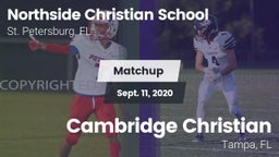 Matchup: Northside Christian vs. Cambridge Christian  2020