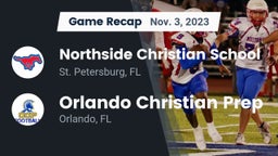 Recap: Northside Christian School vs. Orlando Christian Prep  2023