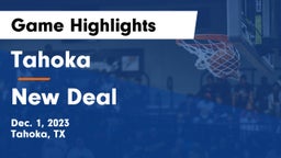 Tahoka  vs New Deal  Game Highlights - Dec. 1, 2023