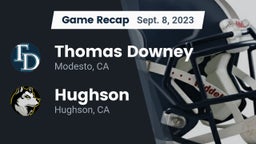 Recap: Thomas Downey  vs. Hughson  2023