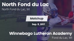 Matchup: North Fond du Lac vs. Winnebago Lutheran Academy  2017