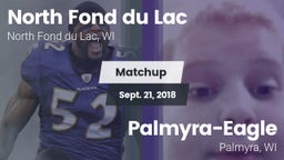Matchup: North Fond du Lac vs. Palmyra-Eagle  2018
