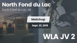 Matchup: North Fond du Lac vs. WLA JV 2 2019