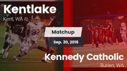 Matchup: Kentlake  vs. Kennedy Catholic  2016