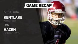 Recap: Kentlake  vs. Hazen  2016